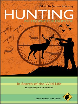 Hunting--Philosophy for Everyone - ebook